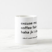 Pardon, is deze koffiebeurs handel? koffiemok (Center)