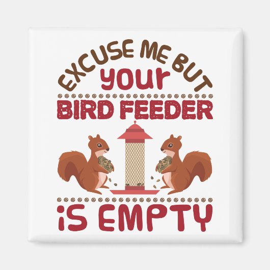 Pardon, maar je vogelvoer leeg magneet (Voorkant)