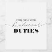 Pardon met bridesmaid-taken Funny-voorstel Wijn Etiket (Enkel label)