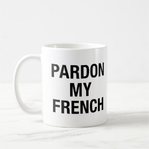 Pardon My French Koffiemok