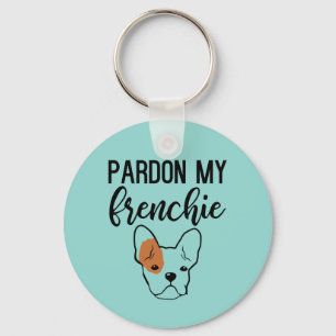 Pardon My Frenchie Button Sleutelhanger