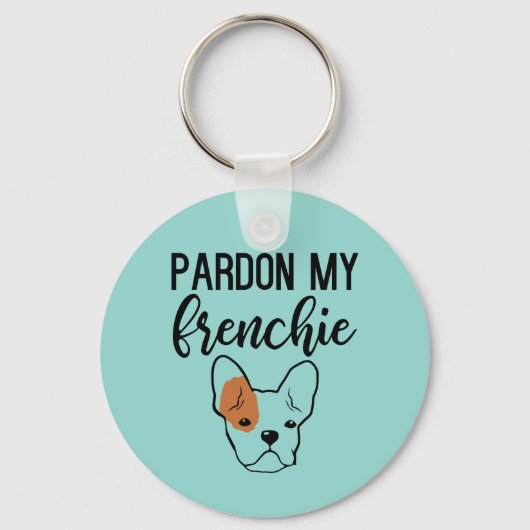 Pardon My Frenchie Button Sleutelhanger (Voorkant)