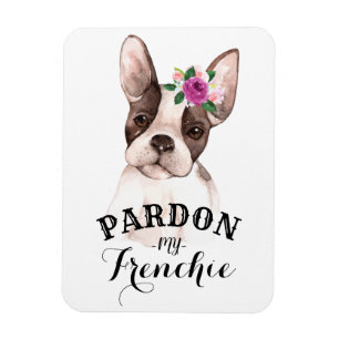 Pardon my Frenchie Magnet Magneet