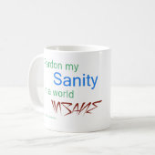 Pardon my Sanity in a World Insane - Dickinson Koffiemok (Voorkant links)