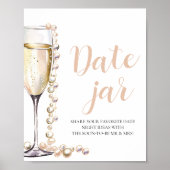Parels en Prosecco Date Night Ideeën Datum Jar Sig Poster (Voorkant)
