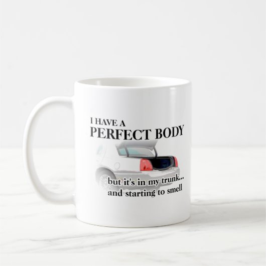 Parfait Corps Dans Le Coffre Mug Drôle Humour (Gauche)