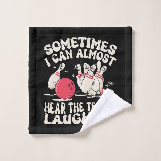 Parfois, Je Peux Presque Entendre Les Dix Pins Rir (Gant de toilette)