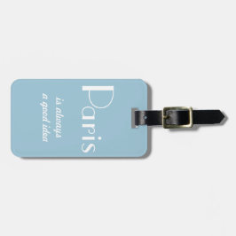 Parijs is altijd een goed idee bagagelabel