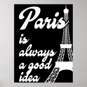 Parijs is altijd een goed idee poster