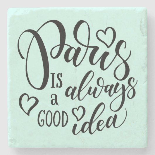 Parijs is altijd een goed idee script stenen onderzetter (Voorkant)