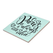 Parijs is altijd een goed idee script tegeltje (Zijkant)