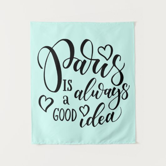 Parijs is altijd een goed idee script wandkleed (Voorkant)