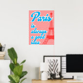 Paris Est Toujours Une Bonne Idée, Affiche D'Été, (Bureau à domicile)