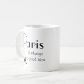 Paris est toujours une bonne idée Mug café blanc (Devant gauche)
