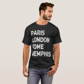 Paris Rome London Memphis T-shirt (Voorkant volledig)