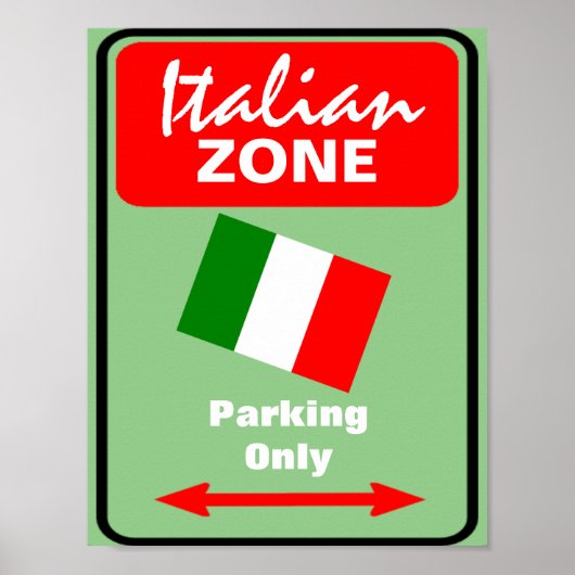 Parkeerteken voor Italiaanse zone Poster (Voorkant)
