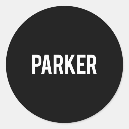 Parker - Cool New Funny Name Fan Gift Tee Ronde Sticker (Voorkant)