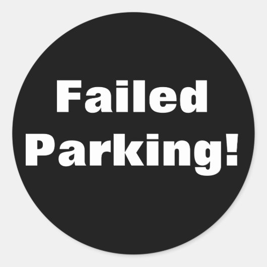Parkeren mislukt! Sticker (Voorkant)