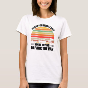 Parking the Van Funny Married Gift T-shirt