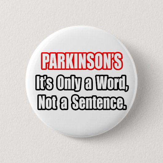 Parkinson... geen zin ronde button 5,7 cm (Voorkant)