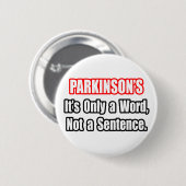 Parkinson... geen zin ronde button 5,7 cm (Voorkant /achterkant)