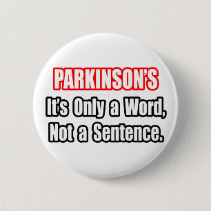 Parkinson... geen zin ronde button 5,7 cm