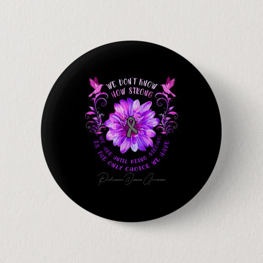 Parkinsons Disease Awareness Flower We Dont Know  Ronde Button 5,7 Cm (Voorkant)