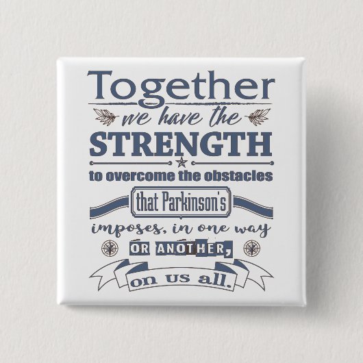 Parkinson's Together Sterkte Vierkante Button 5,1 Cm (Voorkant)