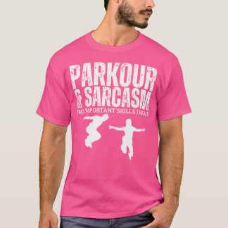 Parkour En Sarkasme Grappige Parkour T-shirt