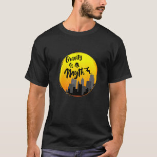 Parkour Gravity is een mythe van freerunning urban T-shirt