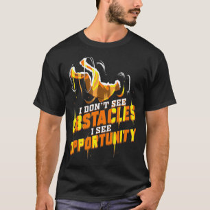 Parkour Runner Cadeau voor Parcour Running I Dont T-shirt