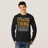 Parkour thing wouldnt understand for traceurs & fr t-shirt (Voorkant volledig)