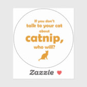 "Parlez à Votre Chat..." Autocollant Vinyle (Feuille)