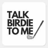 Parlez Birdie à moi Golf Sticker Carré (Devant)