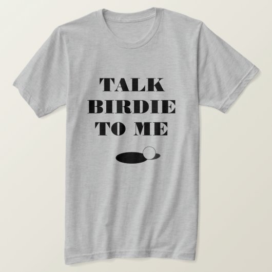 Parlez birdie à mon drôle de t-shirt de citation d (Design devant)
