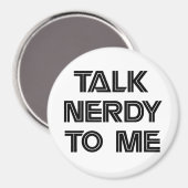 Parlez Nerdy à moi Magnet (Recto/Verso)