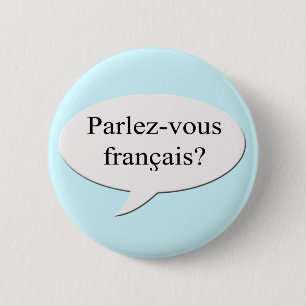 Parlez-vous francais? Spreken jullie Frans? Ronde Button 5,7 Cm