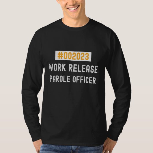 Parole Officer work release 2023 retired or retiri T-shirt (Voorkant)