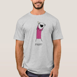 PARP? T-SHIRT