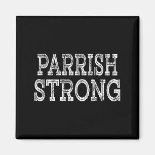PARRISH Sterke Squad Familie Reünie Achternaam Tea Magneet
