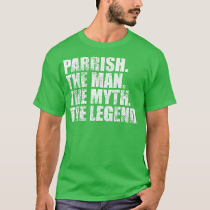 ParrishParrish Familienaam Parrish achternaam Parr T-shirt