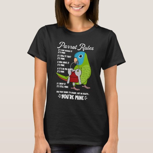 Parrot House Rules It's Mine I Blue-crowned Conure T-shirt (Voorkant)
