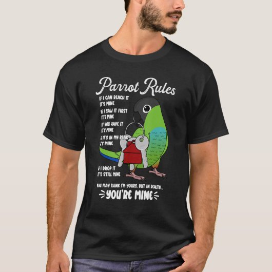 Parrot House Rules It's Mine I Nanday Conure T-shirt (Voorkant)