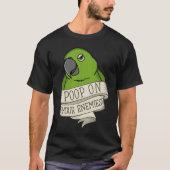 Parrot Poop je vijanden waar ik geelbruid ben T-shirt (Voorkant)