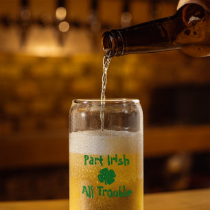 Part Irish, All Trouble St Patrick's Day