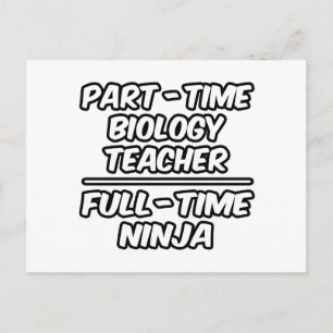 Part-time biologie leraar...Full-time Ninja Briefkaart