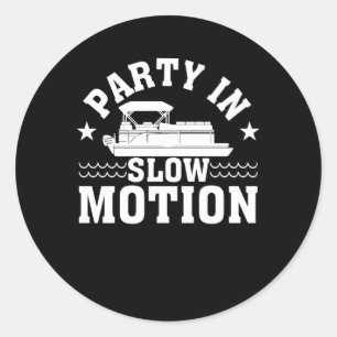 Partij in de langzame beweging Pontoon Boat Lover Ronde Sticker