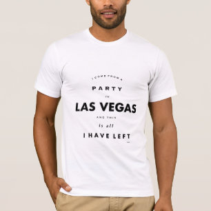 Partij in Las Vegas, Humoureuze Funny Quote Cool T-shirt
