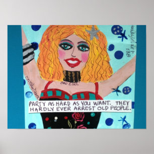 PARTIJ ZOALS U WILT. BAD GIRL ART POSTER. POSTER