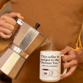 Partner Tax Funny Couples Coffee Mug